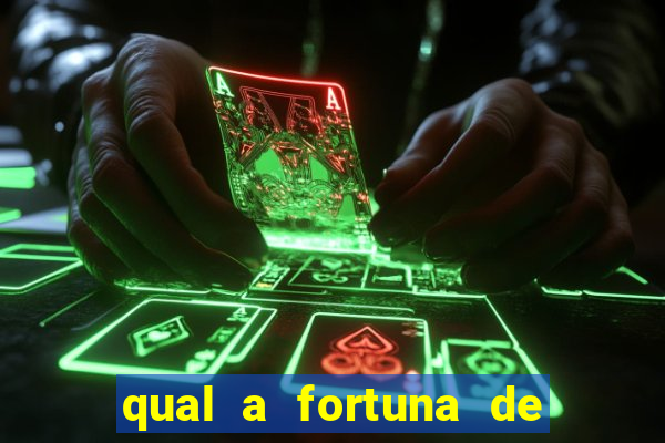 qual a fortuna de guilherme raya